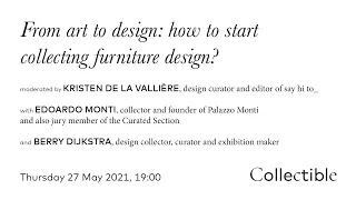 From art to design: how to start collecting furniture design? | COLLECTIBLE TALKS 2021