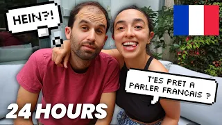 Speaking ONLY FRENCH for 24 HOURS to my boyfriend (in FRANCE!)