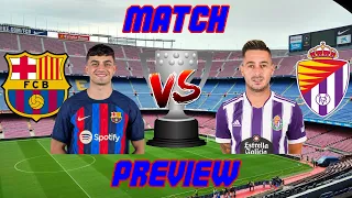 🎥 Barcelona vs. Real Valladolid - Match Preview (La Liga 2022/2023) + Jules Kounde Registered ✅