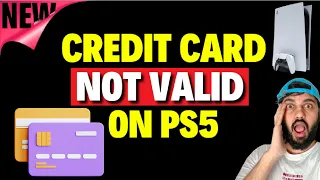 Why Does it say Credit Card Not Valid on PS5