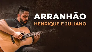 ARRANHÃO- Henrique e Juliano (violão cover) HENRIQUE GARCIA + detalhes da gravação