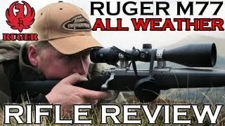 Rifle Review - Ruger M77 Hawkeye All Weather