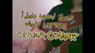 crywank - i dont know about what happened ( original tuning cover )