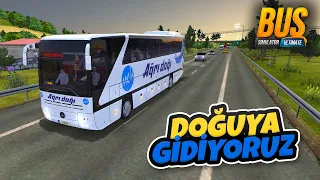 Efsane Otobüsümüzle Türkiye'nin En Doğusuna Gidiyoruz - Otobüs Simulator Ultimate