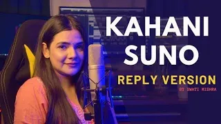 Kahani Suno 2 0    Reply Version    Lyrics   Swati Mishra720p