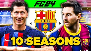 ΠΗΡΑ ΤΗΝ ΟΜΑΔΑ ΤΗΣ BARCELONA ΓΙΑ 10 SEASONS... ΣΤΟ FC 24 (ΝΕΑ ΣΕΙΡΑ)