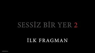 SESSİZ BİR YER 2 | Türkçe Alt Yazılı İlk Fragman