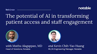 Unlocking the potential of AI in transforming patient access and staff engagement