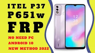ITEL P37 (P651w) FRP BYPASS ANDROID 10 WITHOUT PC