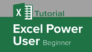 Excel Power User Beginner Tutorial