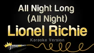 Lionel Richie - All Night Long (All Night) (Karaoke Version)