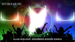 Alan Walker - Dreamer (Egzod Remix)|remix|remix music