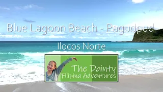 Blue Lagoon Beach | Pagudpud | Ilocos Norte | The Dainty Filipina Adventures