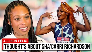 What Allyson Felix Really Thinks of Sha'Carri Richardson.