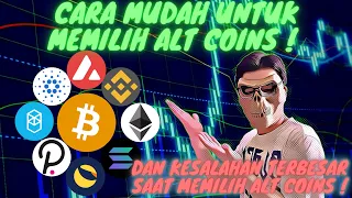 CARA MEMILIH CRYPTO DENGAN BENAR ! INI KESALAHAN TERBESAR SAAT MEMILIH ALT COINS ! TIPS & TRICKS