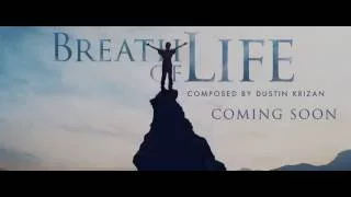 Dustin Krizan - Breath of Life Album Promo