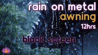 [Black Screen] Rain on Metal Awning No Thunder | Rain Ambience | Rain Sounds for Sleeping