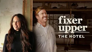 Fixer Upper: The Hotel - Official Trailer | Magnolia Network