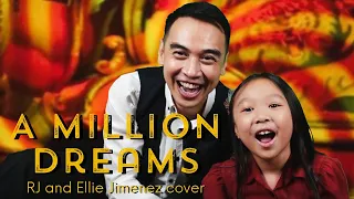 A Million Dreams (The Greatest Showman Cover) - RJ and 5 - year - old - Ellie