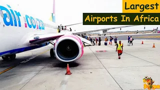 Top 10 Largest Airports in Africa