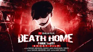 Death Home Dark Truth | Short Film | @Bhilaiflix