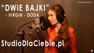 Dwie bajki - Virgin - Doda (cover by Kinga Yildirim - 10 lat)