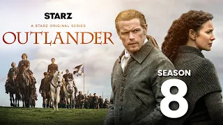 Outlander Season 8 Release Date & What To Expect!!