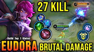 100% Brutal Damage!! 27 Kills Eudora One Shot Combo!! - Build Top 1 Global Eudora ~ MLBB