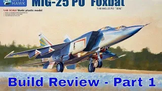 Kitty Hawk MiG-25PU Build Review - Part 1: Cockpits, Intakes, Gear Wells