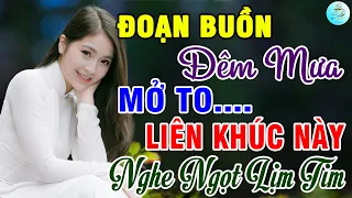 Đoạn Buồn Đêm Mưa, Phương Trời Xứ Lạ🌟Liên Khúc Rumba Sến Xưa Bolero Bất Hủ Ngọt Lịm Tim,Toàn Bài Hay