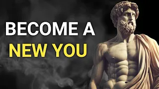 How to become a new version of yourself. Stoicism