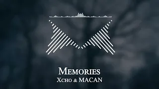 Xcho & MACAN - Memories