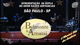 BELMONTE E AMARAÍ (Show Completo - Raízes Sertanejas)