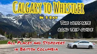 Calgary to Whistler || British Columbia || Epic Road Trip in Canada || Part-1 #canada #bc #travel