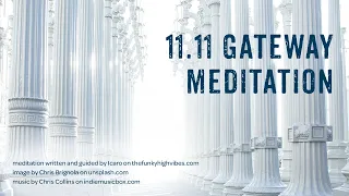 11.11 Gateway Meditation