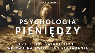 Psychologia Pieniędzy -  czyli jak świadomość wpływa na Twój stan posiadania 🤑💸💵💴💷💎