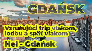 Round trip | JASTARNIA (Hel) - GDAŃSK | Vlakom, loďou, vlakom | Day 4