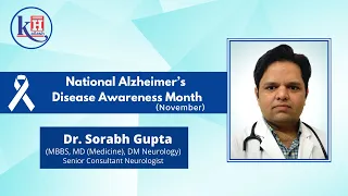 Alzheimer's Disease & its management | Kailash Hospital Dehradun