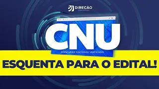 CONCURSO NACIONAL UNIFICADO (CNU): ESQUENTA PARA O EDITAL! (Erick Alves e Victor Gammaro)