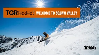 TGR Tested: Welcome to Squaw Valley