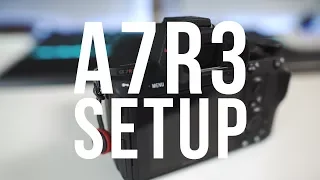 How I setup my Sony A7Riii for Wedding Photography + Video