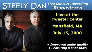 Steely Dan 2000-07-15 Mansfield, MA | Remastered Full Concert