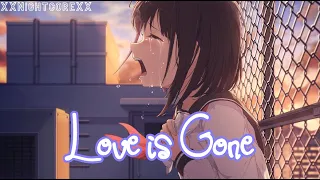 Nightcore - Love is gone || Female version || Lyrics