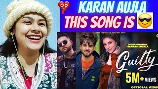 Guilty Reaction😎 | Karan Aujla | Inder Chahal | Shraddha Arya | New Punjabi Songs 2020-21