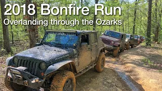 2018 Bonfire Run - Overlanding through the Ozarks