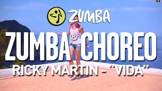 Ricky Martin - "Vida" / Zumba® Choreo by Alix