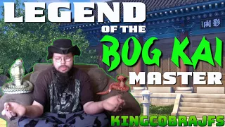 Legend of the Bog Kai Master