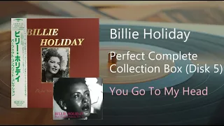 Billie Holiday - You Go To My Head