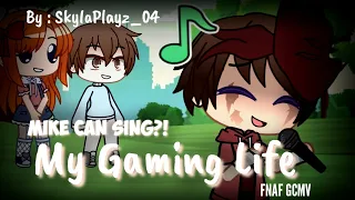 Mike Can Sing?! // My Gaming Life GCMV (FNaF)