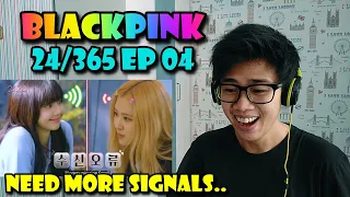 BLACKPINK - 24/365 With BLACKPINK EP 04 REACTION